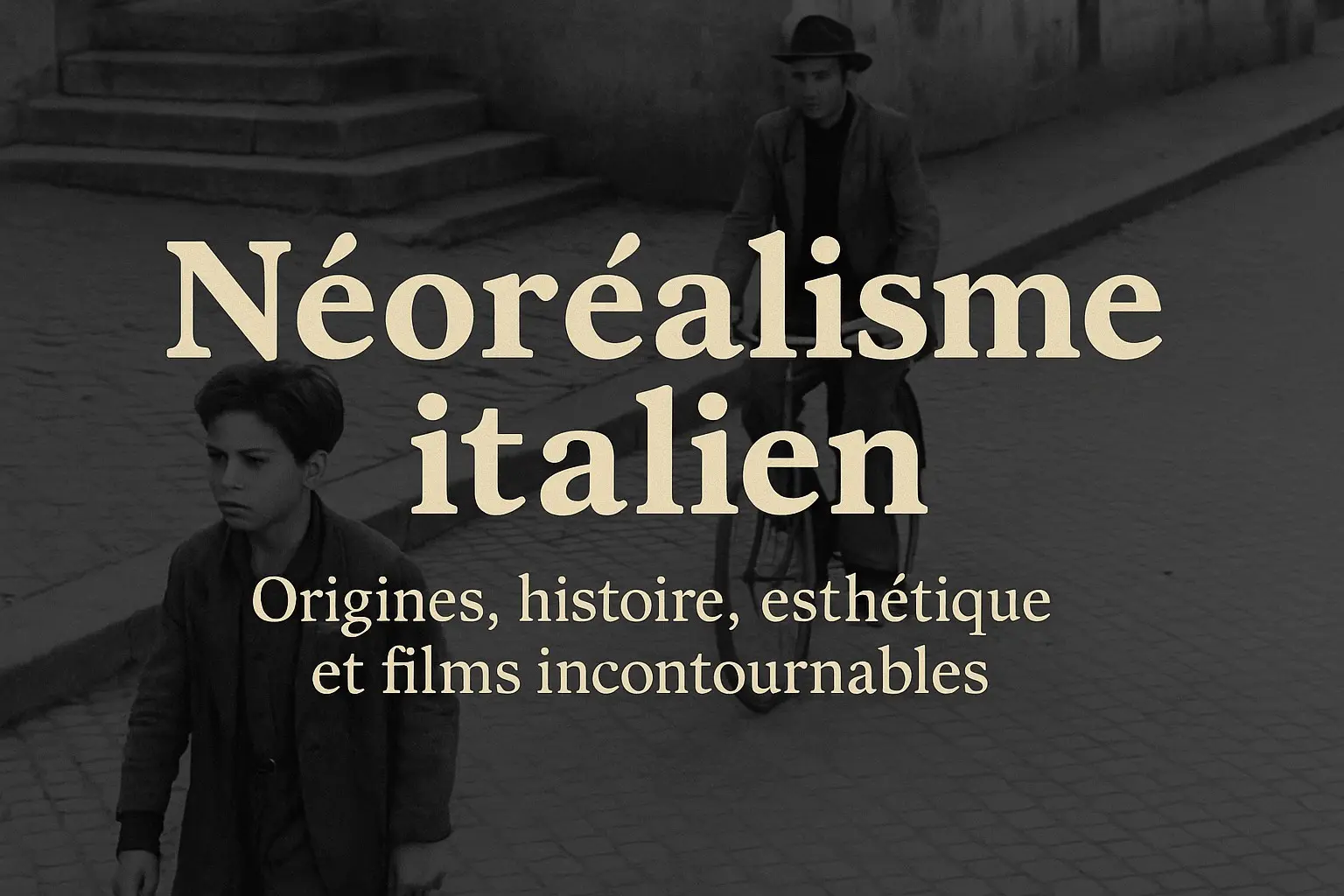 Magazine cinéma – Néoréalisme italien